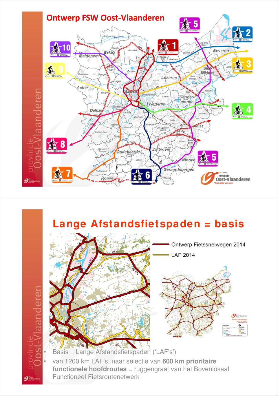 ) van 1200 km LAF s s, naar selectie van 600 km prioritaire