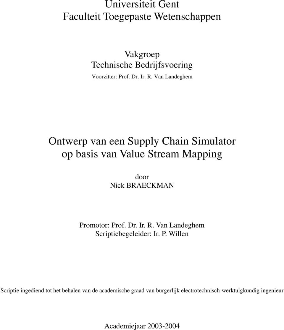 Van Landeghem Ontwerp van een Supply Chain Simulator op basis van Value Stream Mapping door Nick BRAECKMAN