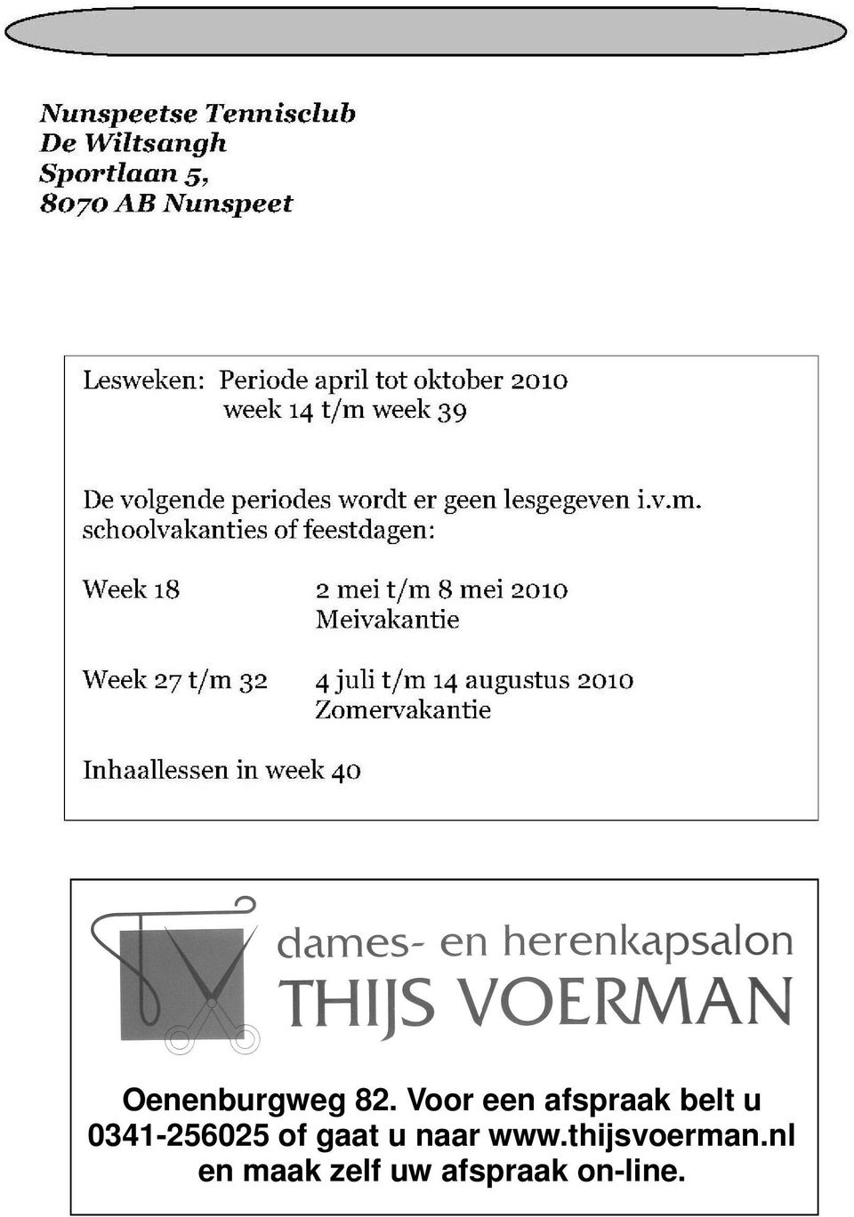 0341-256025 of gaat u naar www.