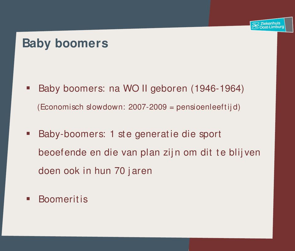 Baby-boomers: 1 ste generatie die sport beoefende en die