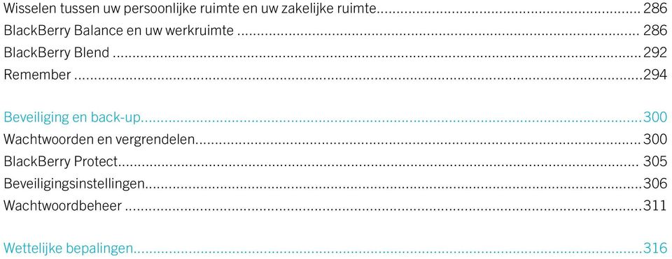 ..294 Beveiliging en back-up...300 Wachtwoorden en vergrendelen.