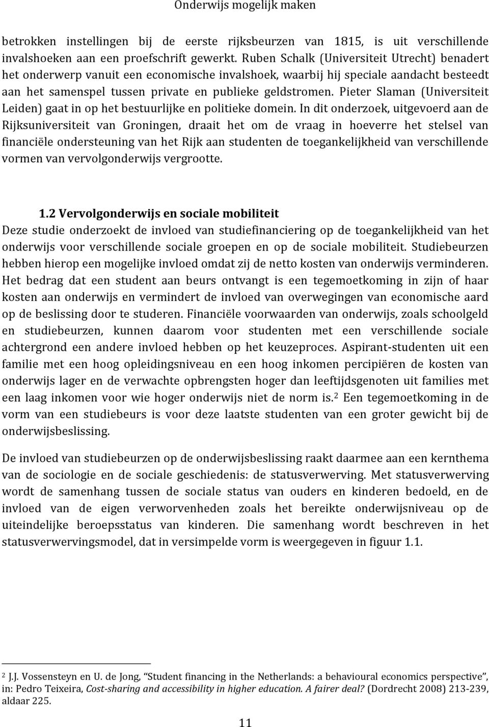 Pieter Slaman (Universiteit Leiden) gaat in op het bestuurlijke en politieke domein.