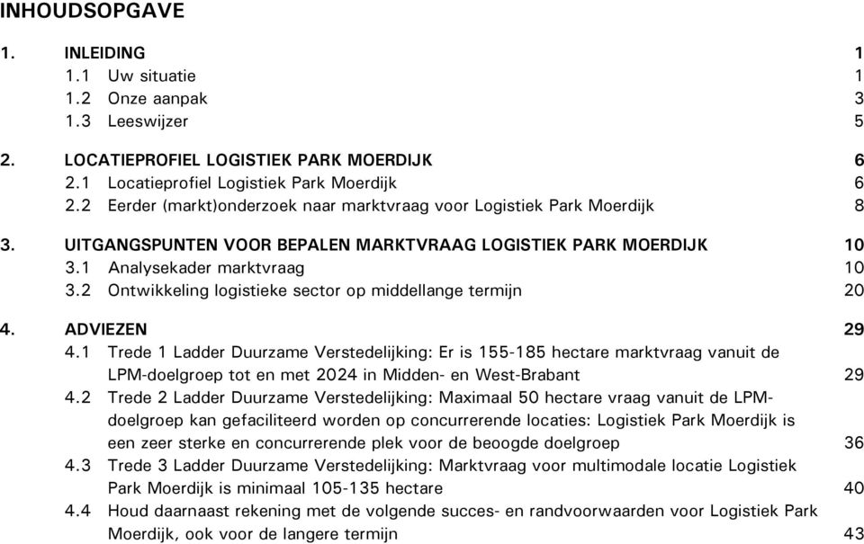 2 Ontwikkeling logistieke sector op middellange termijn 20 4. ADVIEZEN 29 4.