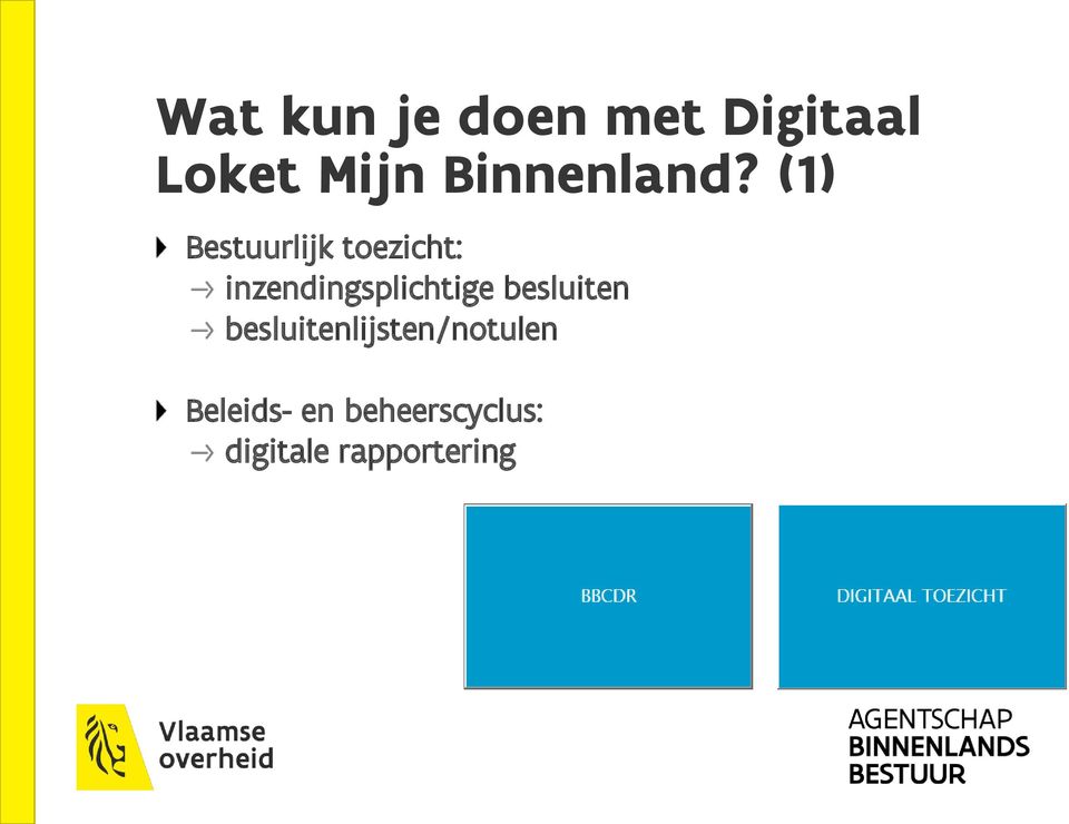 (1) Bestuurlijk toezicht: inzendingsplichtige