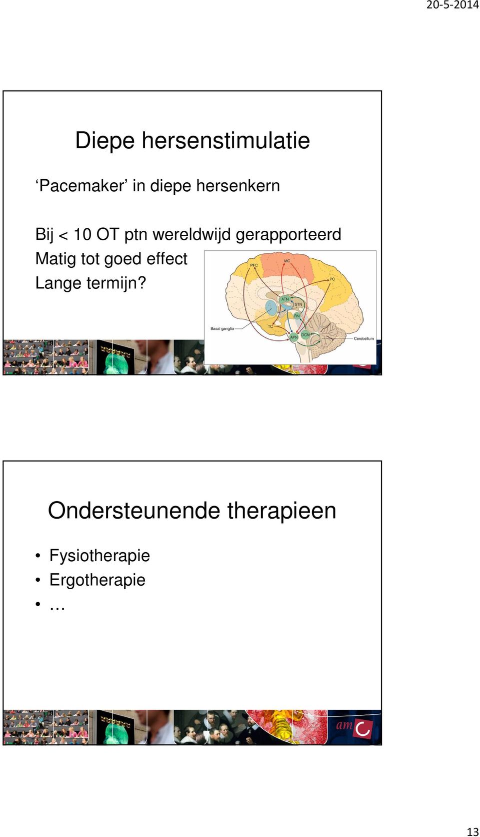 gerapporteerd Matig tot goed effect Lange