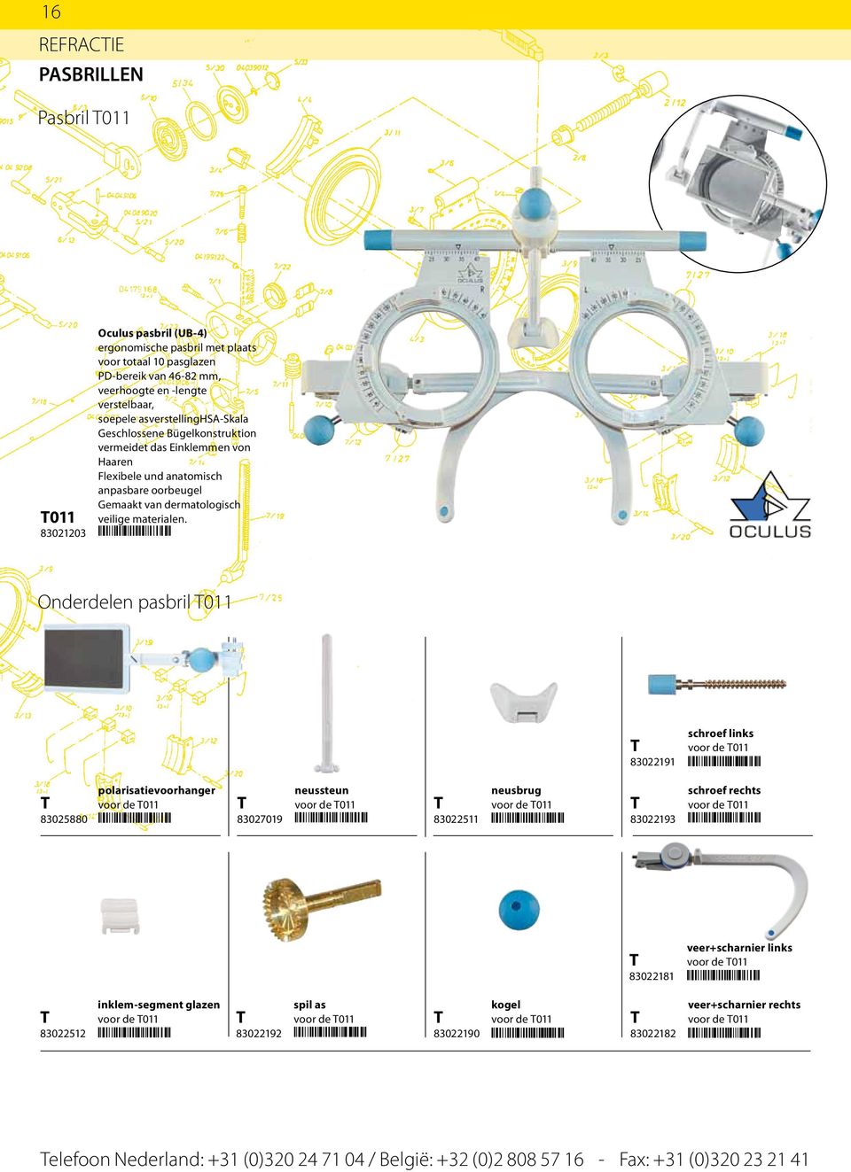 Onderdelen pasbril 011 83022191 schroef links voor de 011 83025880 polarisatievoorhanger voor de 011 83027019 neussteun voor de 011 83022511 neusbrug voor de 011 83022193 schroef rechts voor de 011