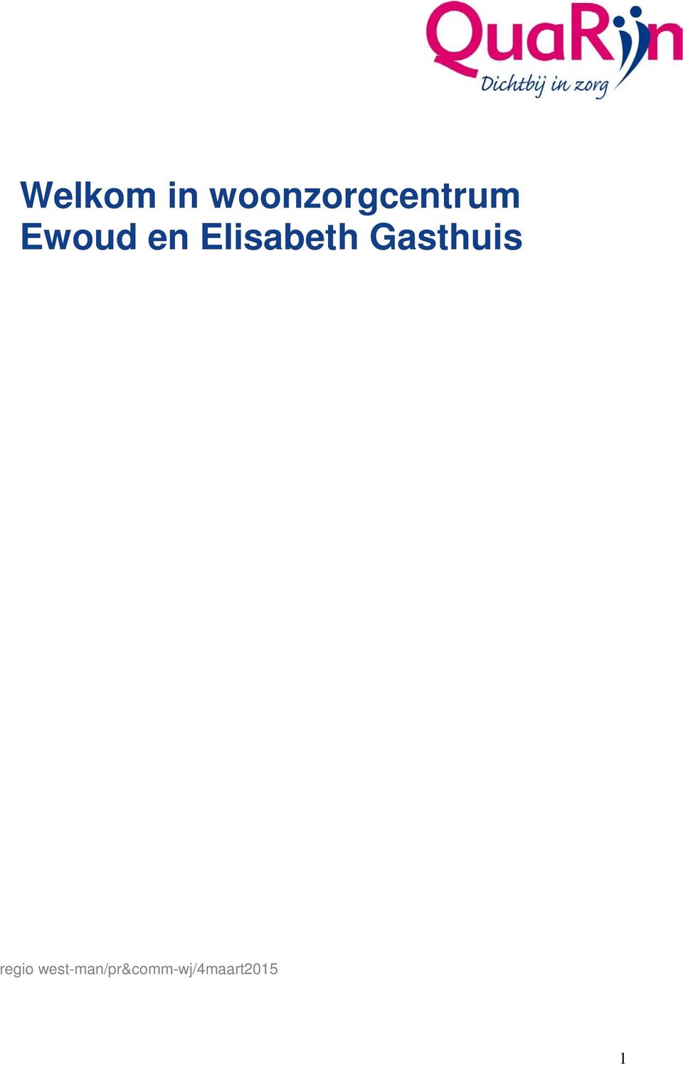 en Elisabeth Gasthuis