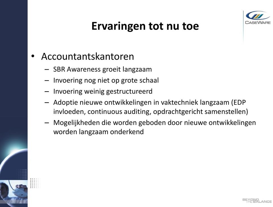 vaktechniek langzaam (EDP invloeden, continuous auditing, opdrachtgericht