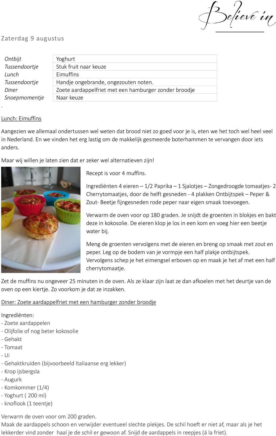 En we vinden het erg lastig om de makkelijk gesmeerde boterhammen te vervangen door iets anders. Maar wij willen je laten zien dat er zeker wel alternatieven zijn! Recept is voor 4 muffins.