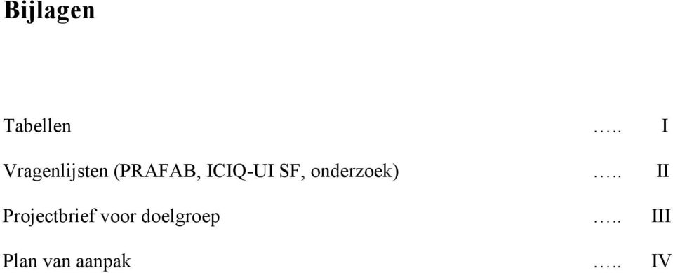 ICIQ-UI SF, onderzoek).
