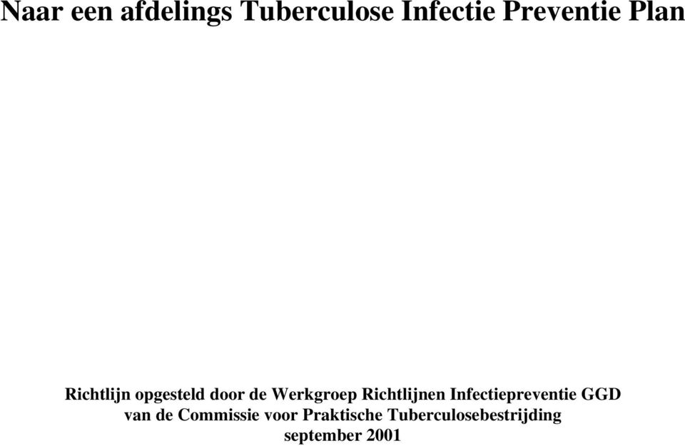 Richtlijnen Infectiepreventie GGD van de