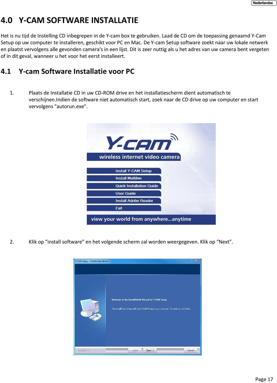De Y-cam Setup software zoekt naar uw lokale netwerk en plaatst vervolgens alle gevonden camera's in een lijst.