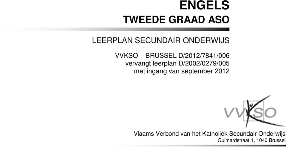 ingang van september 2012 Vlaams Verbond van het