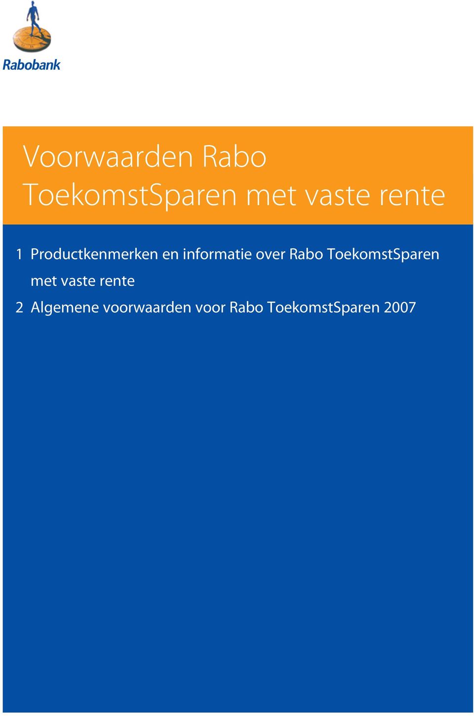 Rabo ToekomstSparen met vaste rente 2