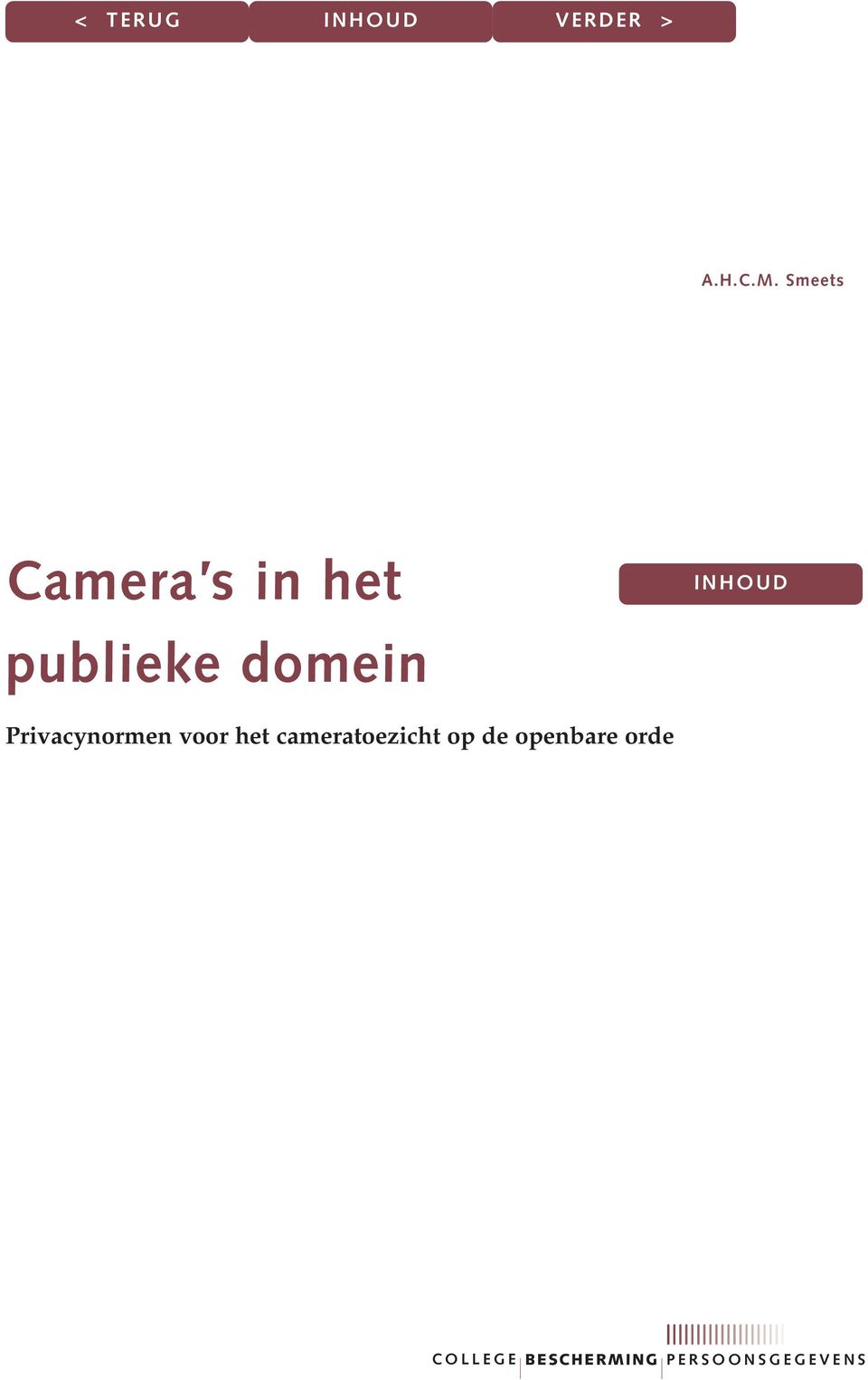 domein INHOUD Privacynormen voor het