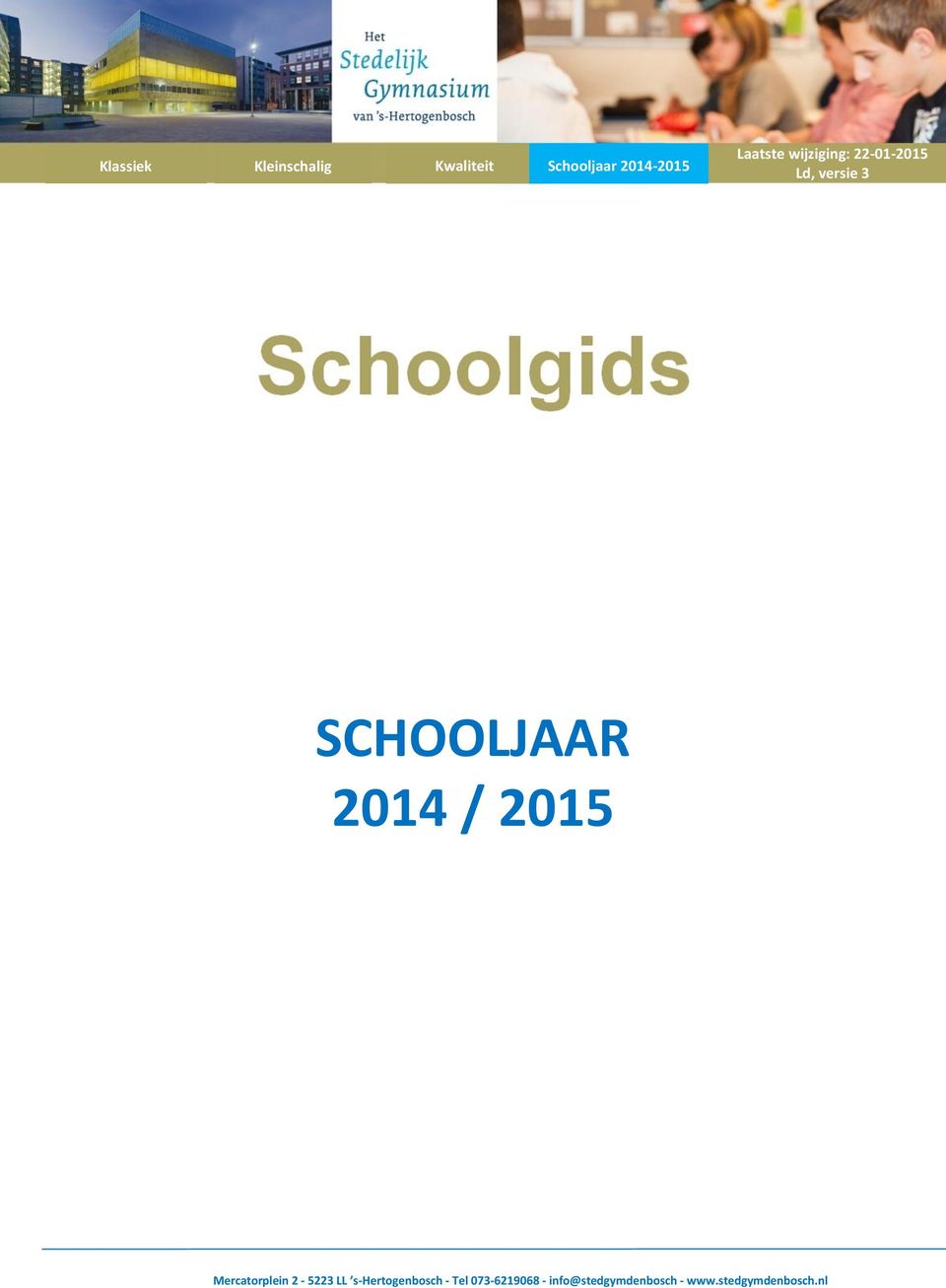 2014-2015 Laatste wijziging: