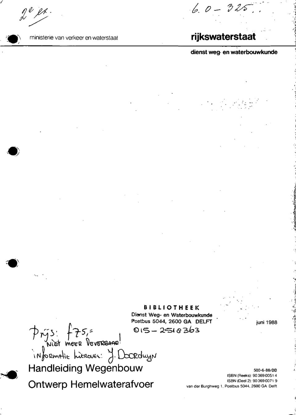 DELFT juni 1988 Handleiding Wegenbouw Ontwerp Hemelwaterafvoer 500-6-88/BB ISBN