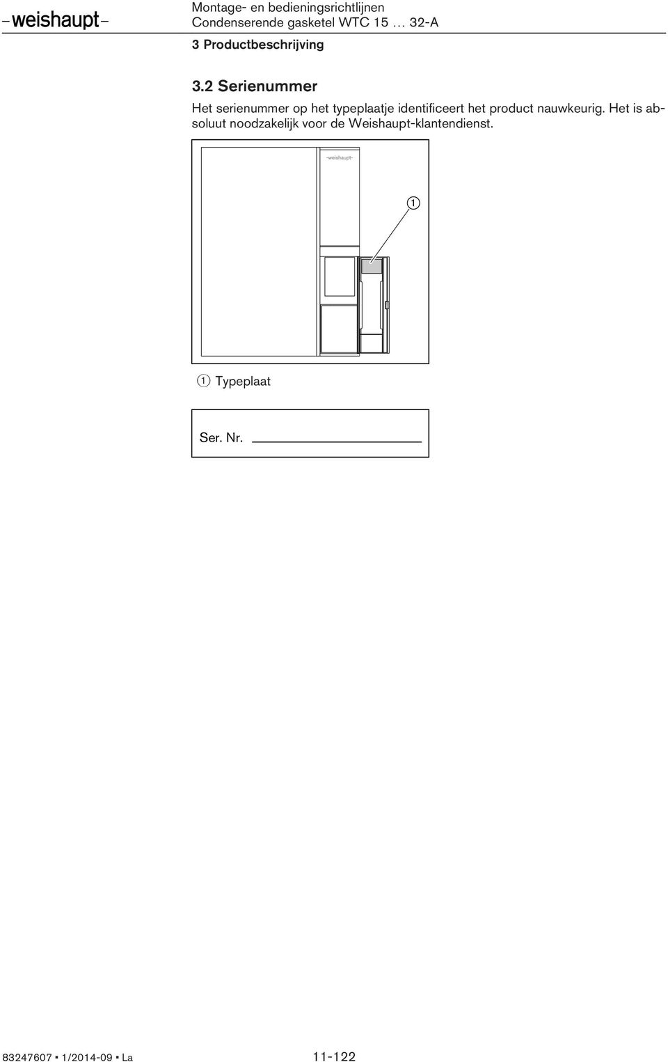 identificeert het product nauwkeurig.