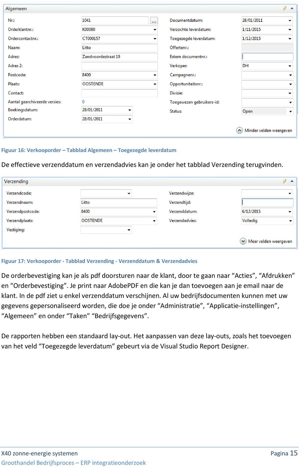 Je print naar AdobePDF en die kan je dan toevoegen aan je email naar de klant. In de pdf ziet u enkel verzenddatum verschijnen.