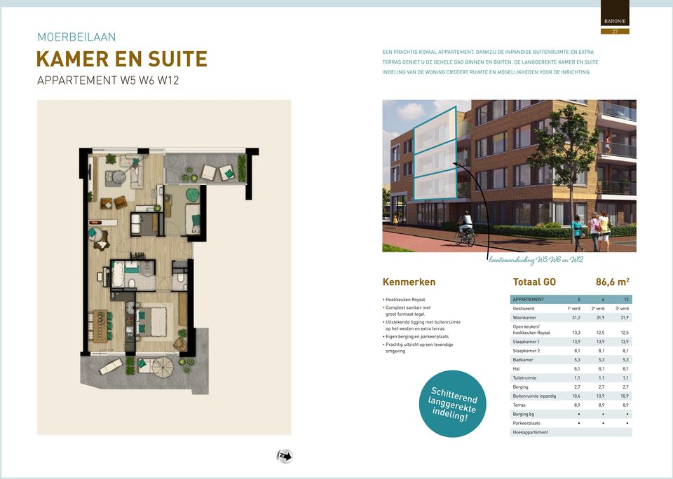 locatieaanduiding W5, W6 en W12 Kenmerken Totaal GO 86,6 m 2 Hoekkeuken Royaal Compleet sanitair met groot formaat tegel Uitstekende ligging met buitenruimte op het westen en extra terras Eigen