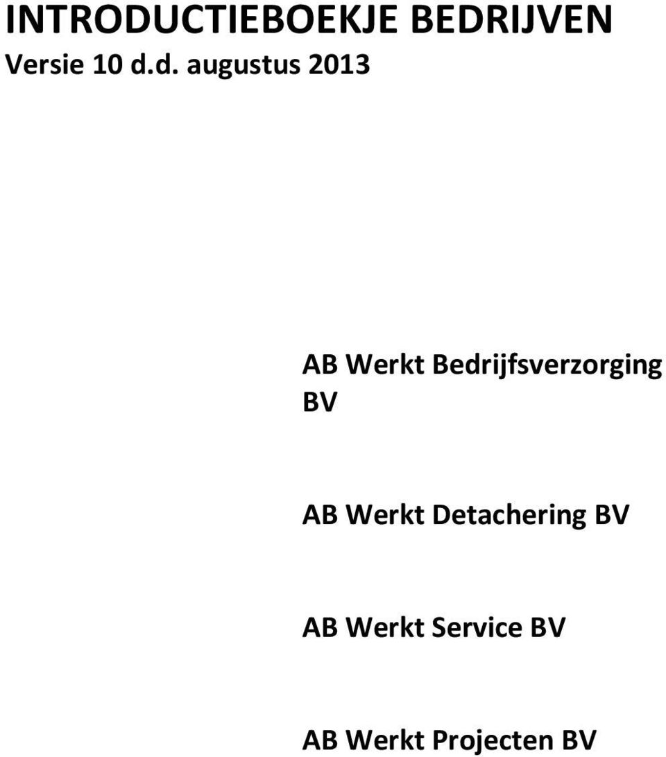 Bedrijfsverzorging BV AB Werkt