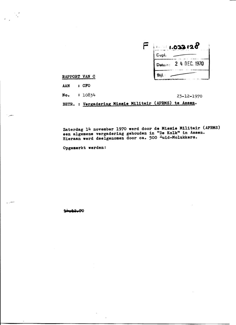 Zaterdag Ik november 1970 werd door de Missie Militair (APRMS) een algemene