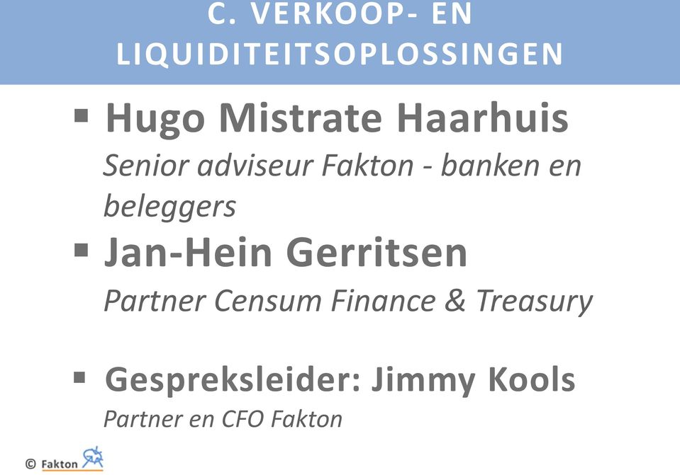 beleggers Jan-Hein Gerritsen Partner Censum Finance