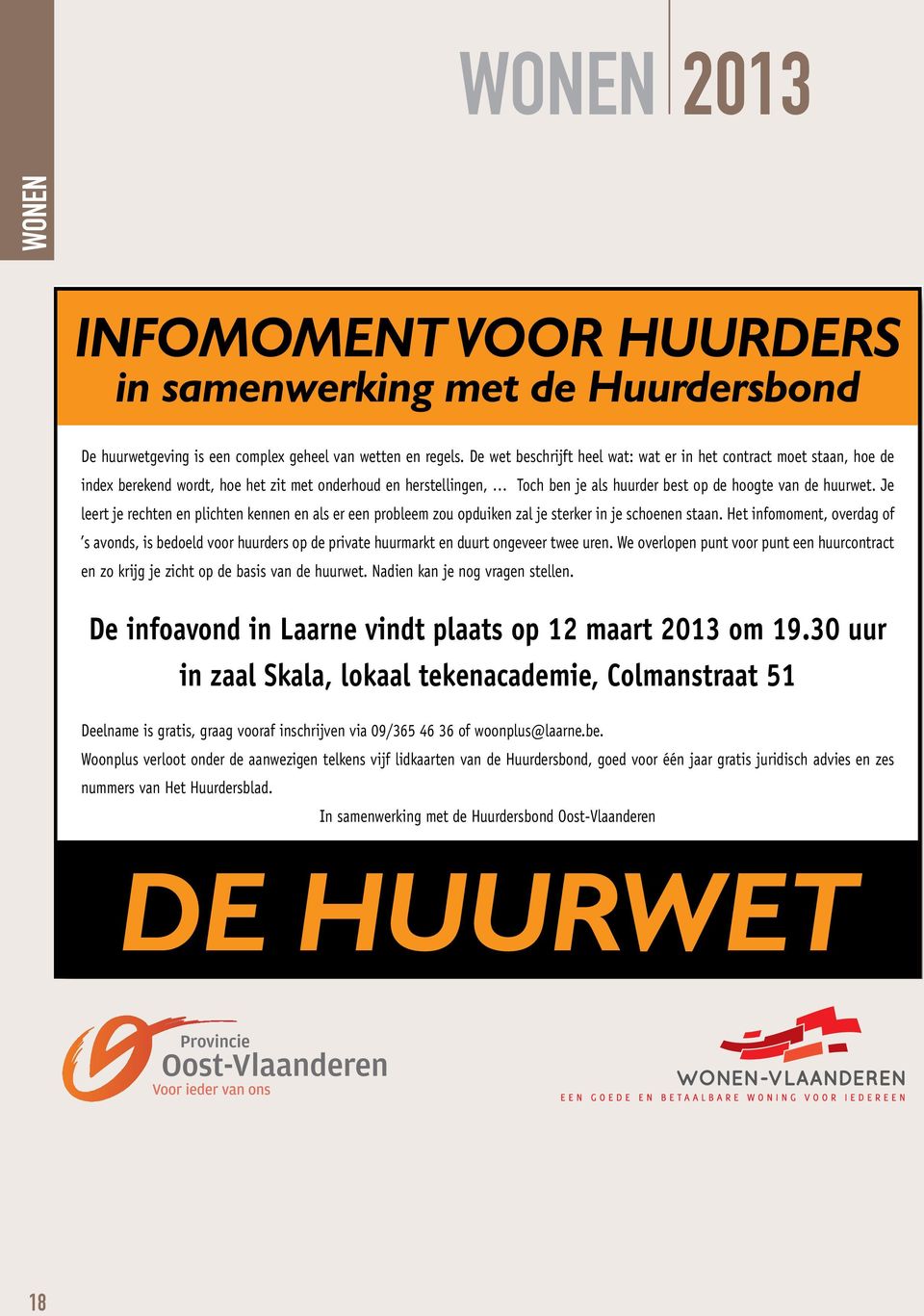 lokaal tekenacademie Huurdersbond I Colmanstraat 6 maart 2013 in Wetteren I raadzaal Sociaal huis I Scheldedreef 52 s avonds om 19.