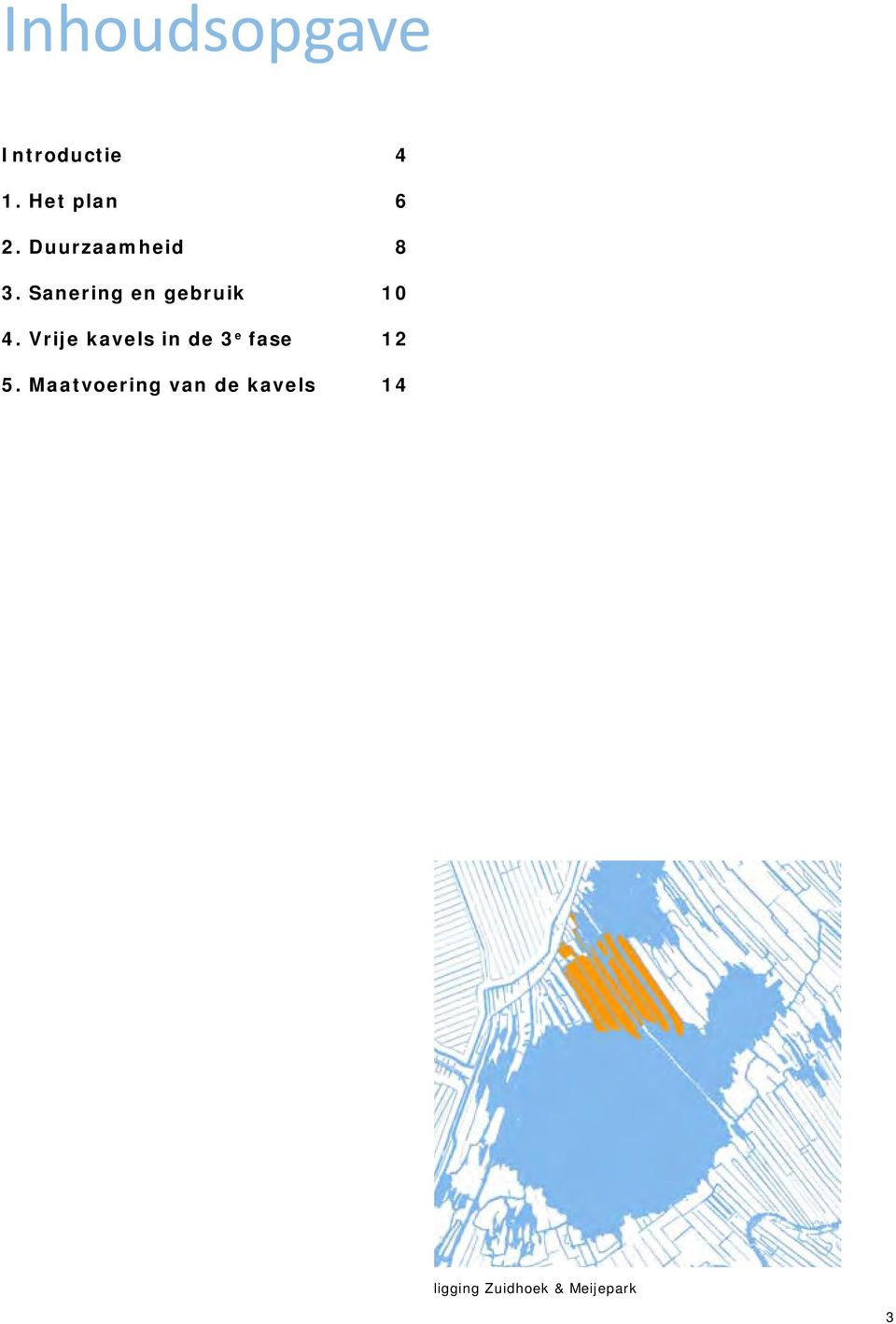 Vrije kavels in de 3 e fase 12 5.