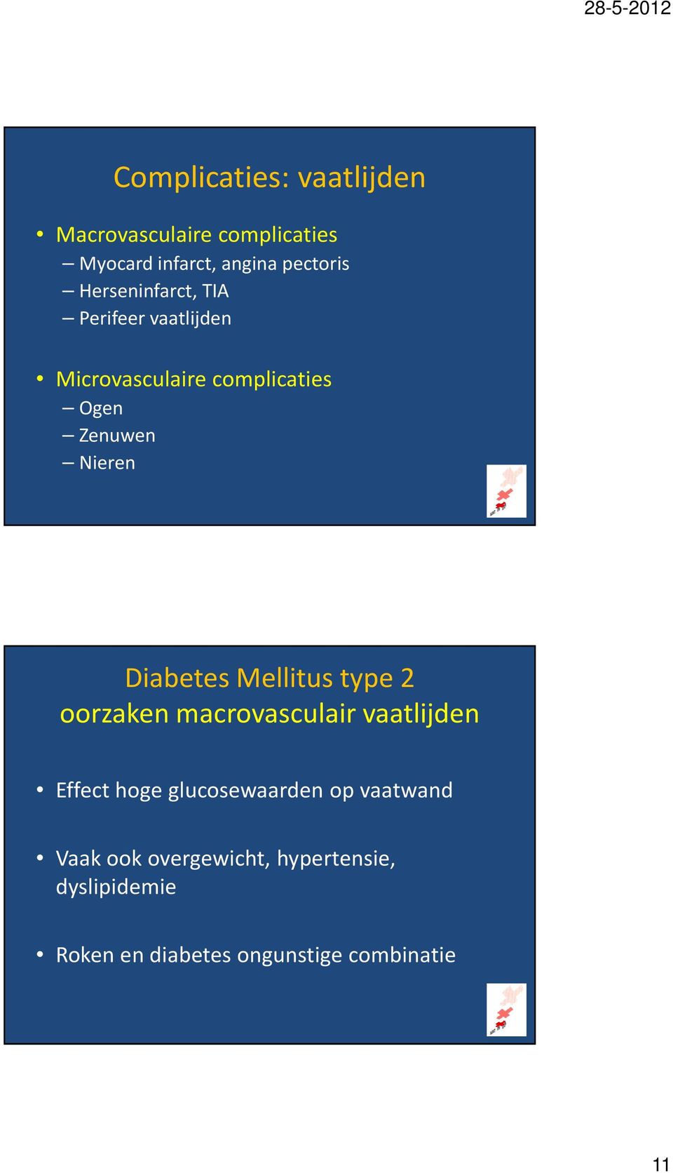 Diabetes Mellitustype 2 oorzaken macrovasculair vaatlijden Effect hoge glucosewaarden op