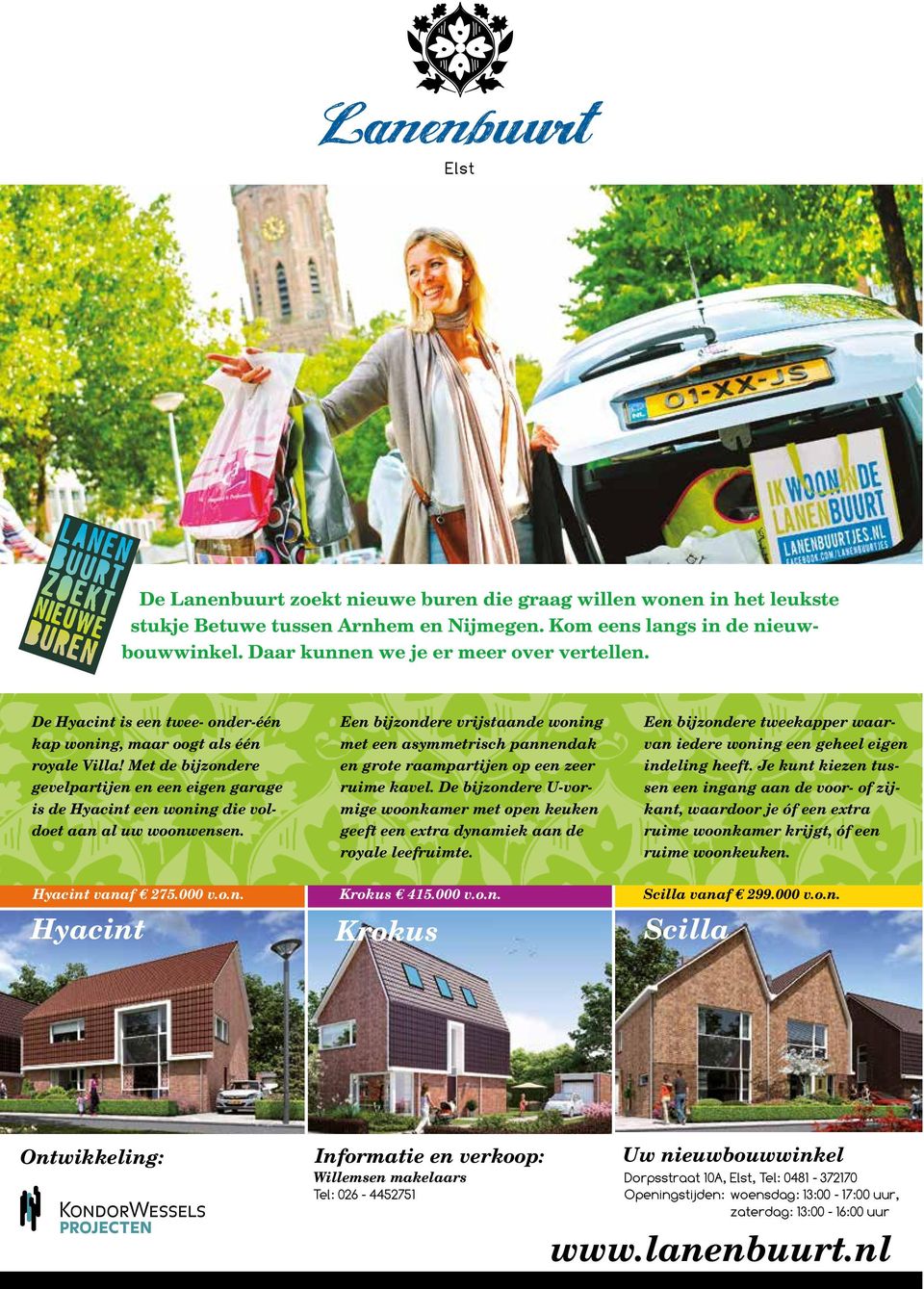 Kom eens langs in de nieuw- n twee- onder-één Een bijzondere vrijstaande woning Een bijzondere tweekapper waarvan iedere woning een geheel eigen ar oogt als één bouwwinkel.