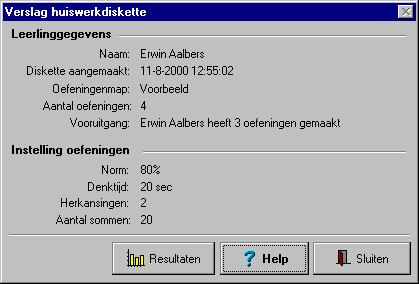 Verder oefenen; thuis en in de groep Huiswerkdiskette bekijken Menu: Naar Leerlingen Huiswerk Diskette bekijken Naam Naam van de leerling waarvoor de diskette gemaakt is.