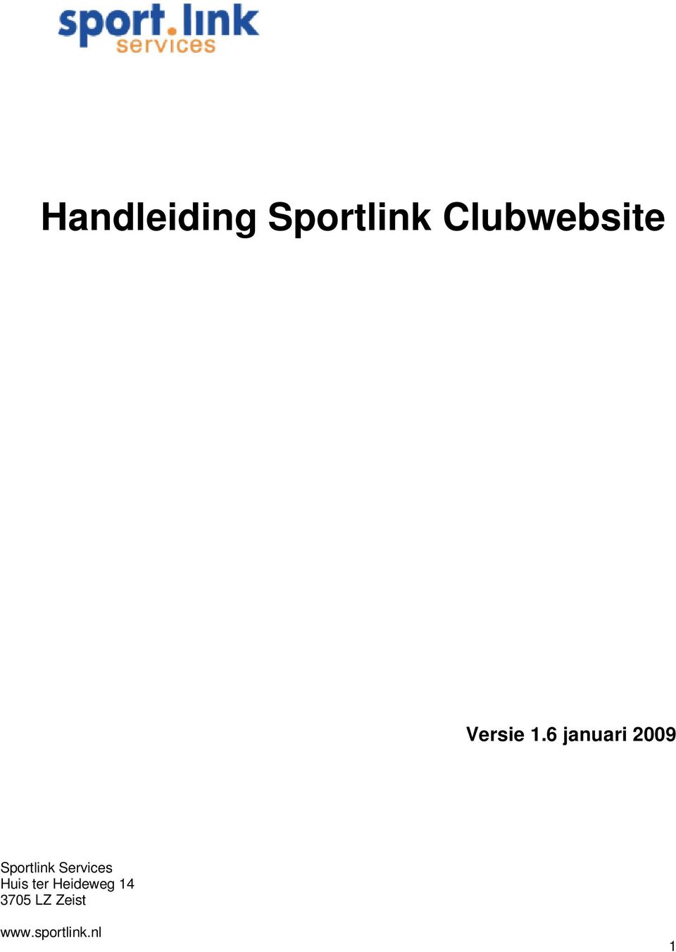 6 januari 2009 Sportlink