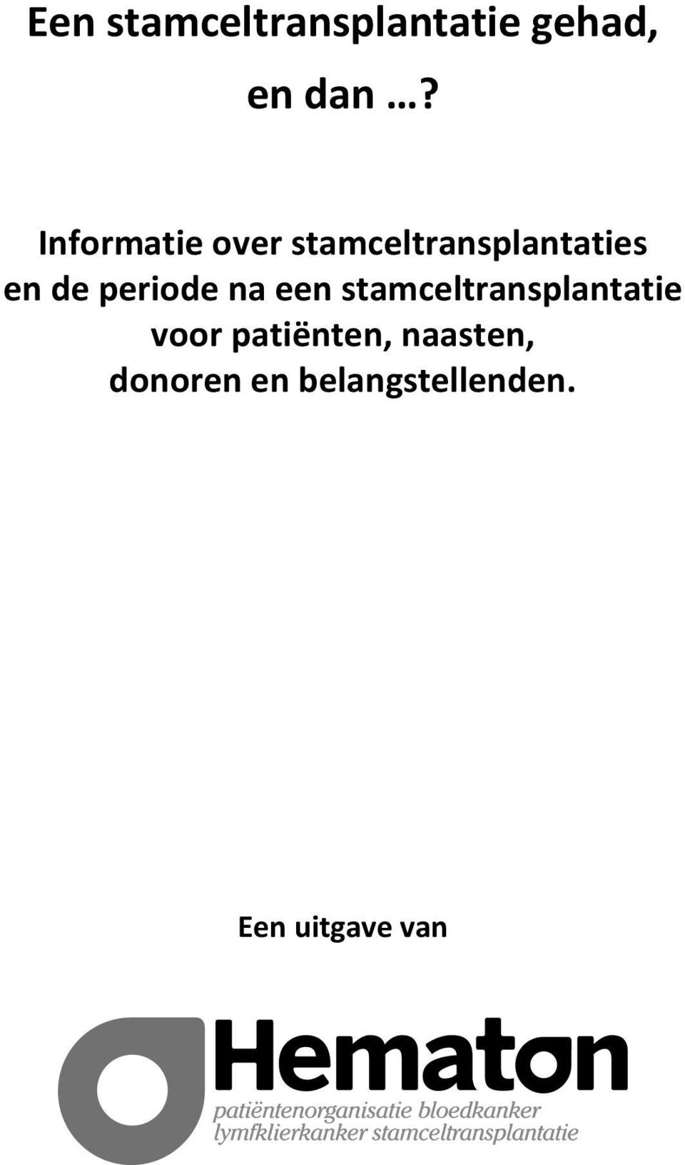 periode na een stamceltransplantatie voor