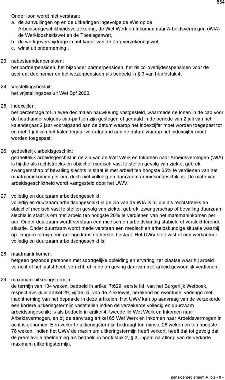 de werkgeversbijdrage in het kader van de Zorgverzekeringswet, c. winst uit onderneming. 23.