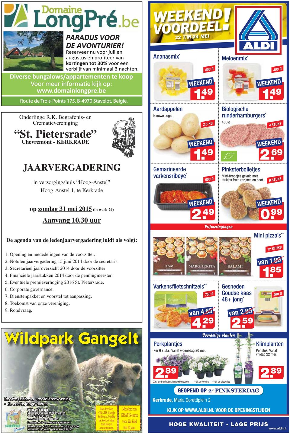 49 500 G Biologische runderhamburgers * 400 g Pinksterbolletjes Mini-broodjes gevuld met stukjes fruit, rozijnen en noot. WEEKEND 1.49 4 STUKS WEEKEND 2.