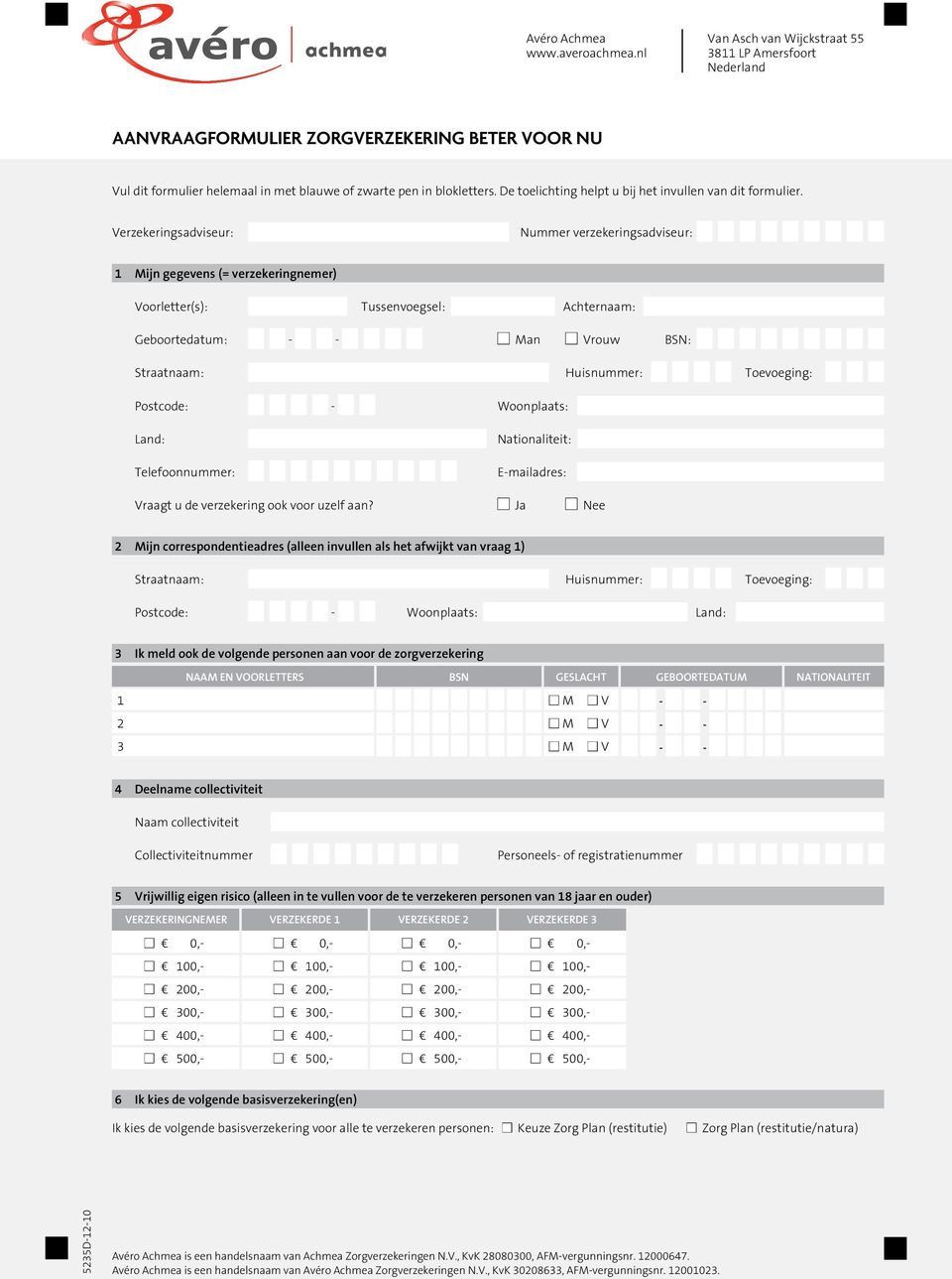 De toelichting helpt u bij het invullen van dit formulier.