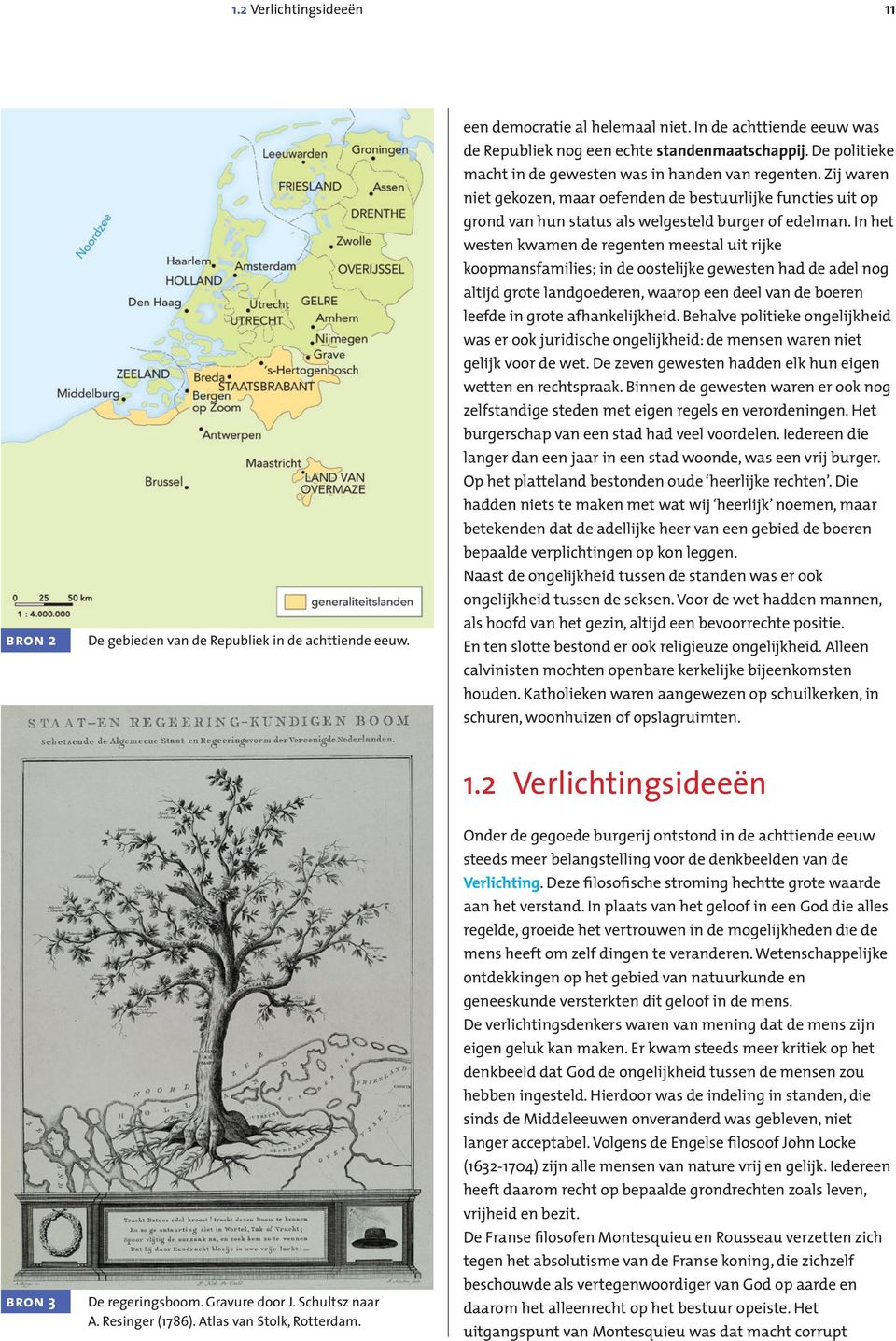 In het westen kwamen de regenten meestal uit rijke koopmansfamilies; in de oostelijke gewesten had de adel nog altijd grote landgoederen, waarop een deel van de boeren leefde in grote afhankelijkheid.