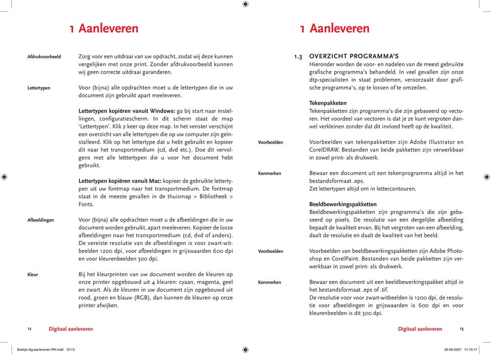 Lettertypen kopiëren vanuit Windows: ga bij start naar instellingen, configuratiescherm. In dit scherm staat de map Lettertypen. Klik 2 keer op deze map.