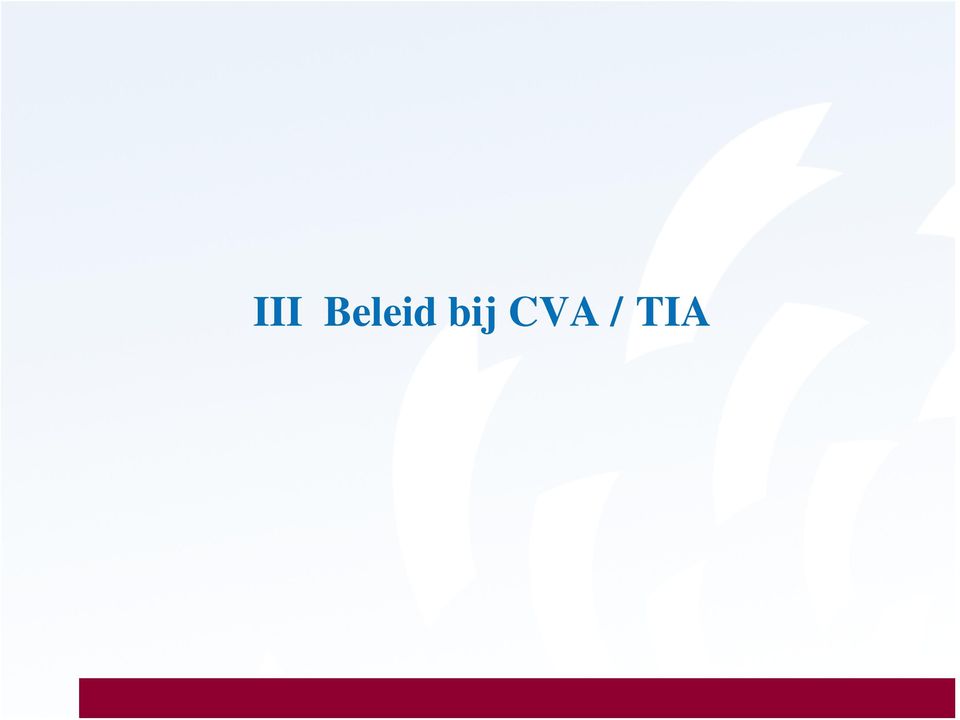 bij CVA /