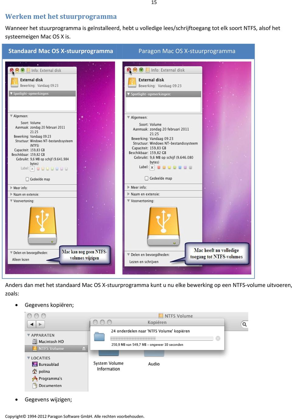 15 Standaard Mac OS X-stuurprogramma Paragon Mac OS X-stuurprogramma Anders dan met het standaard