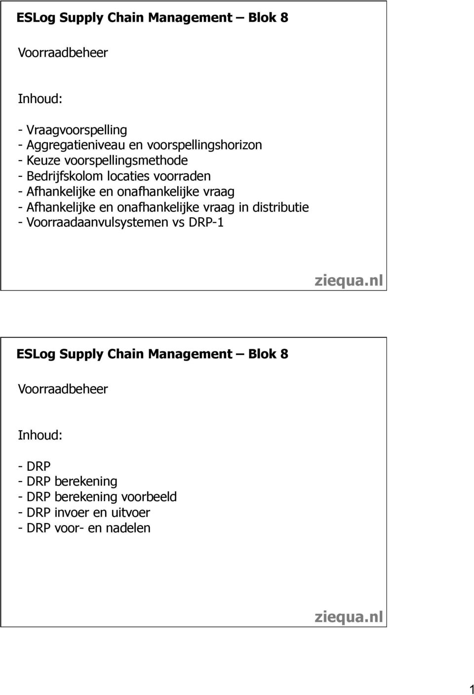 vraag - Afhankelijke en onafhankelijke vraag in distributie - Voorraadaanvulsystemen vs DRP-1 ESLog Supply Chain