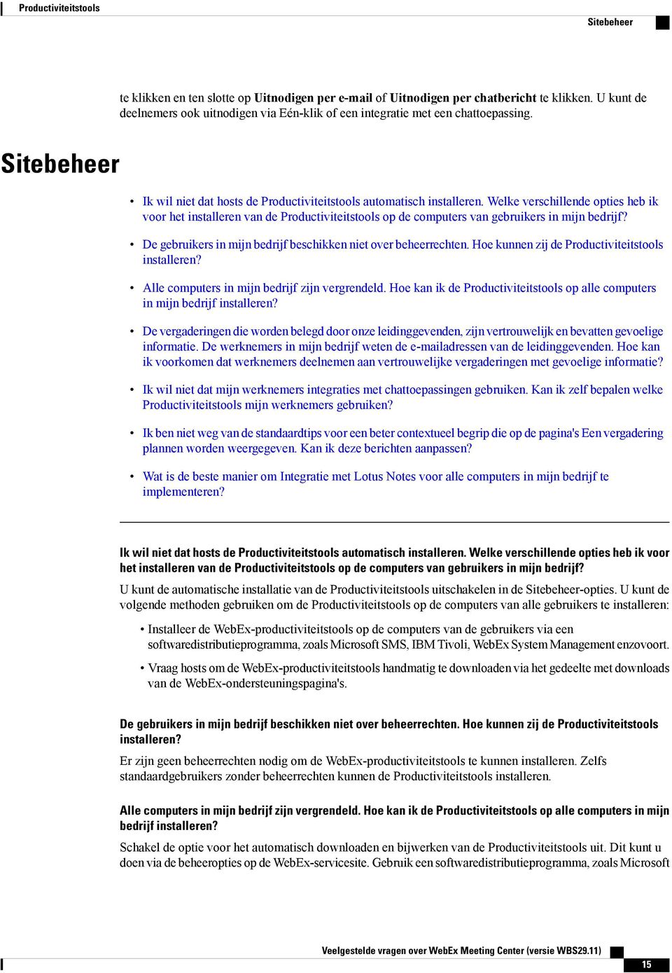 Welke verschillende opties heb ik voor het installeren van de Productiviteitstools op de computers van gebruikers in mijn bedrijf? De gebruikers in mijn bedrijf beschikken niet over beheerrechten.