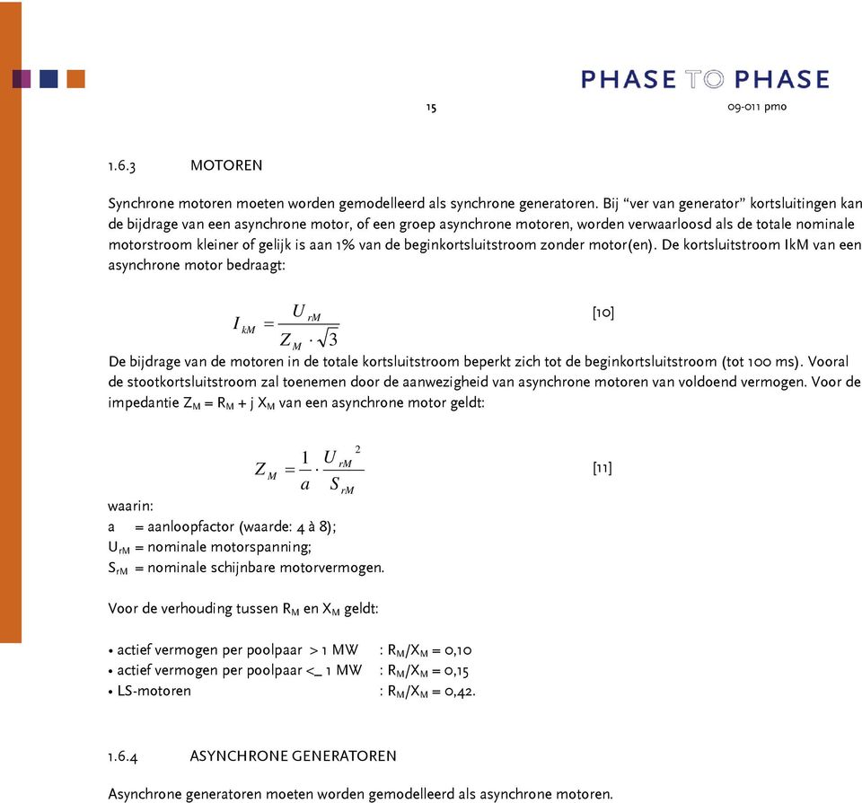 de beginkortsluitstroom zonder motor(en).