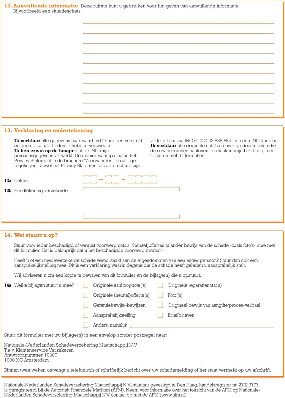 De manier waarop staat in het Privacy Statement in de brochure Voorwaarden en overige regelingen. Zowel het Privacy Statement als de brochure zijn verkrijgbaar via ING.