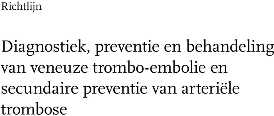 veneuze trombo-embolie en