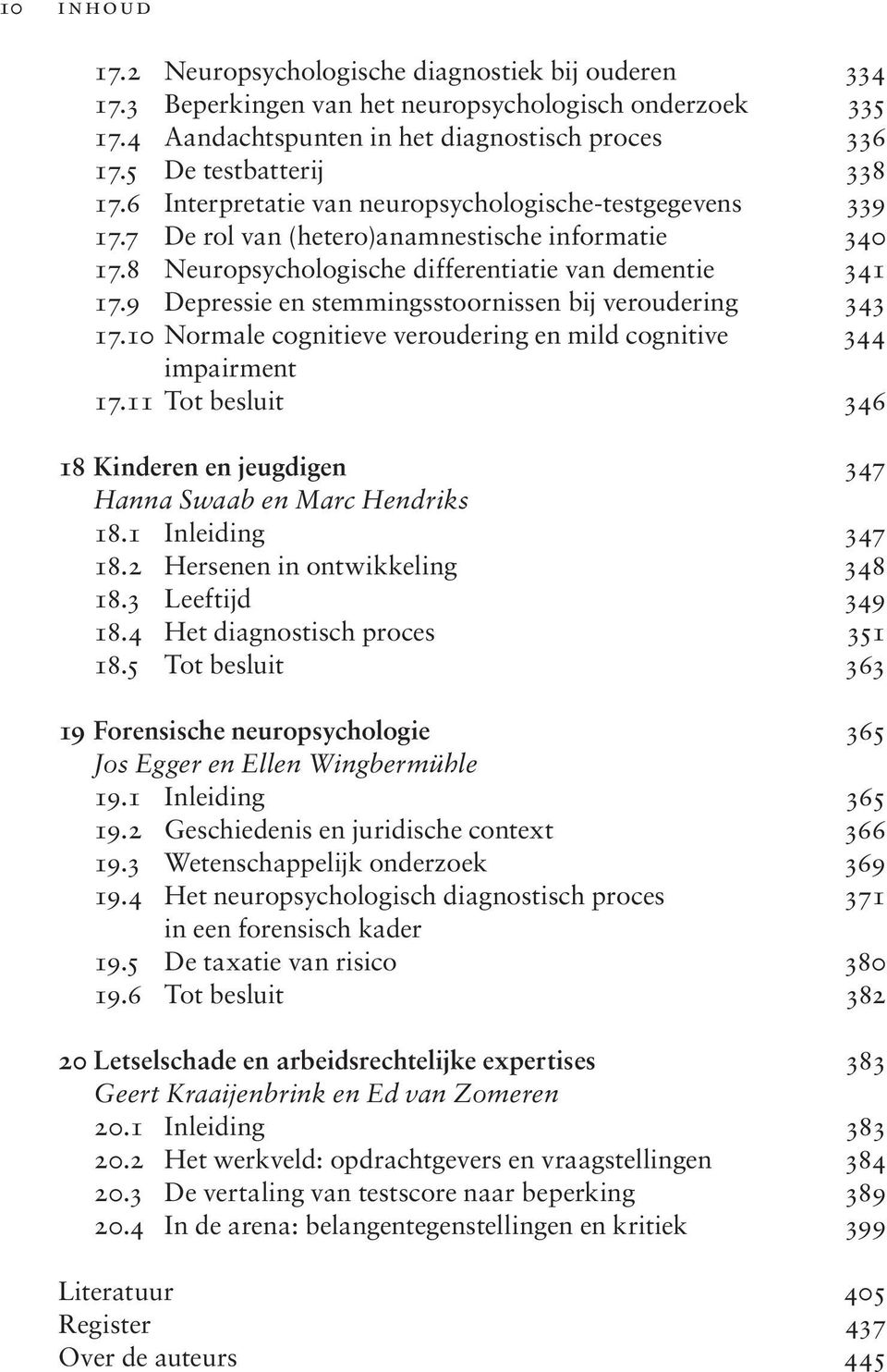 9 Depressie en stemmingsstoornissen bij veroudering 343 17.10 Normale cognitieve veroudering en mild cognitive 344 impairment 17.