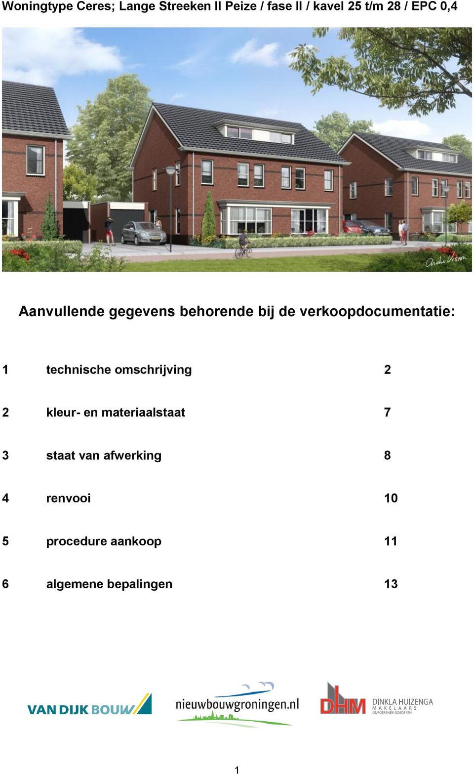 technische omschrijving 2 2 kleur- en materiaalstaat 7 3 staat van