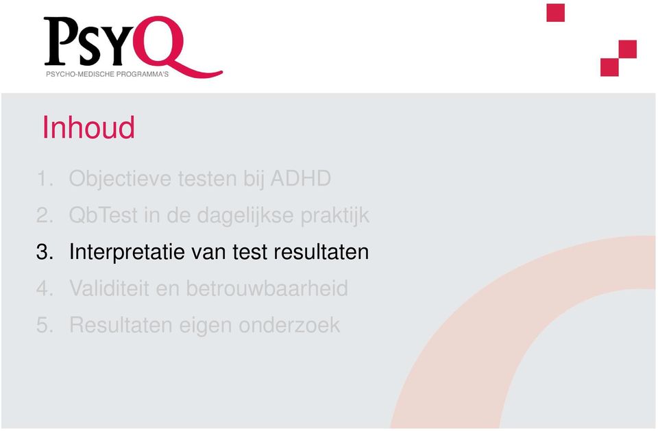 Interpretatie van test resultaten 4.