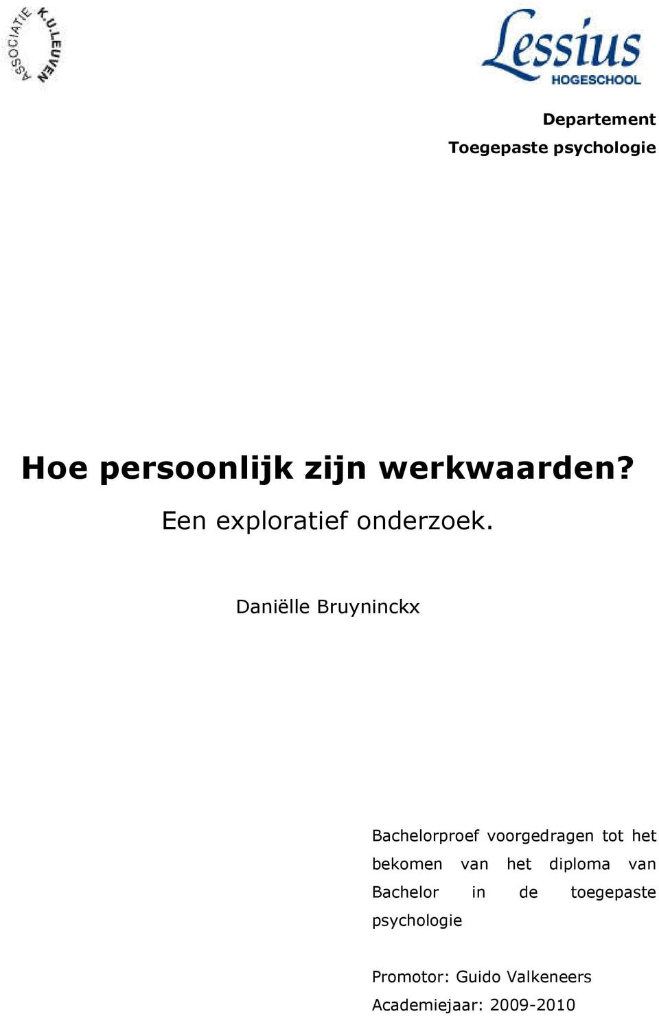 Daniëlle Bruyninckx Bachelorproef voorgedragen tot het bekomen van